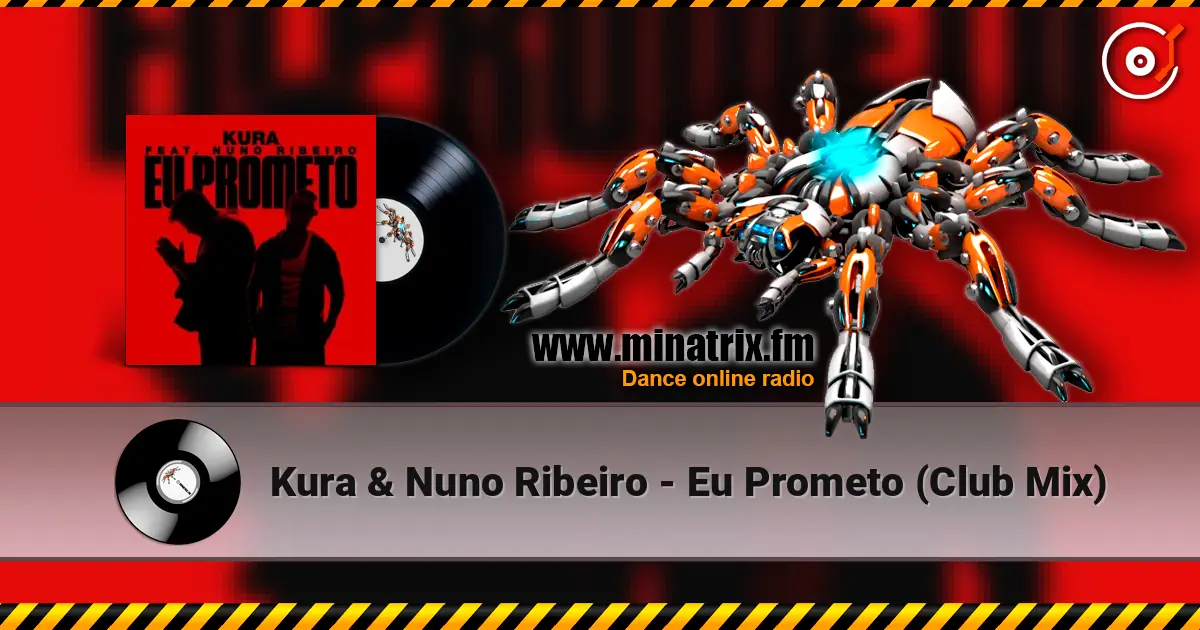 Kura & Nuno Ribeiro - Eu Prometo (Club Mix) écouter en ligne en haute qualité | Minatrix.FM
