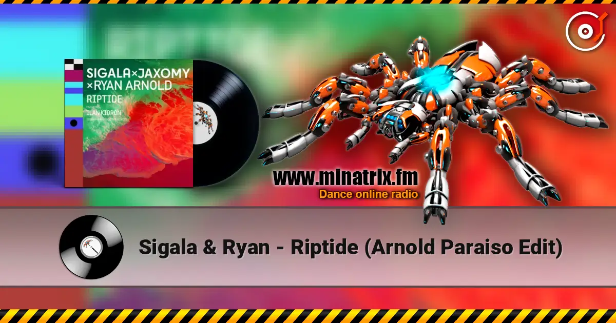 Sigala & Ryan - Riptide (Arnold Paraiso Edit) online in hoher Qualität hören | Minatrix.FM