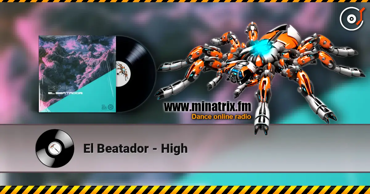 El Beatador - High слушать онлайн в высоком качестве | Minatrix.FM