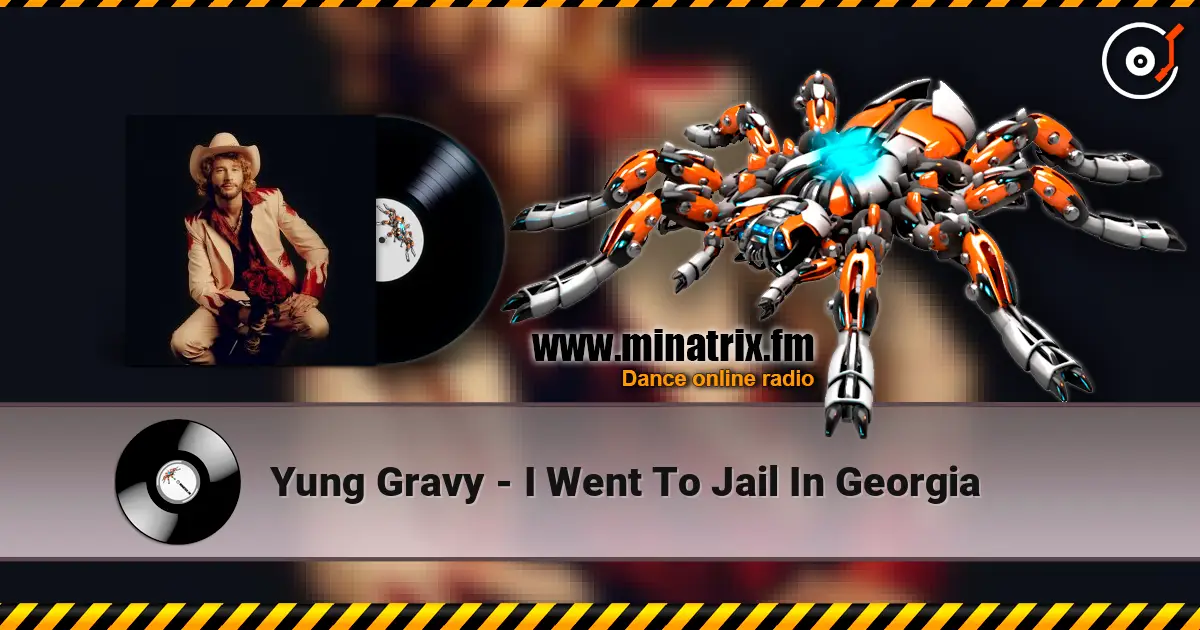 Yung Gravy - I Went To Jail In Georgia écouter en ligne en haute qualité | Minatrix.FM