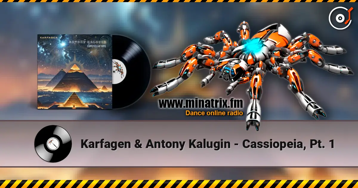 Karfagen & Antony Kalugin - Cassiopeia, Pt. 1 online in hoher Qualität hören | Minatrix.FM