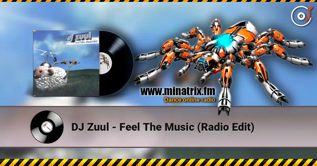 DJ Zuul - Feel The Music (Radio Edit) слушать онлайн в высоком качестве | Minatrix.FM