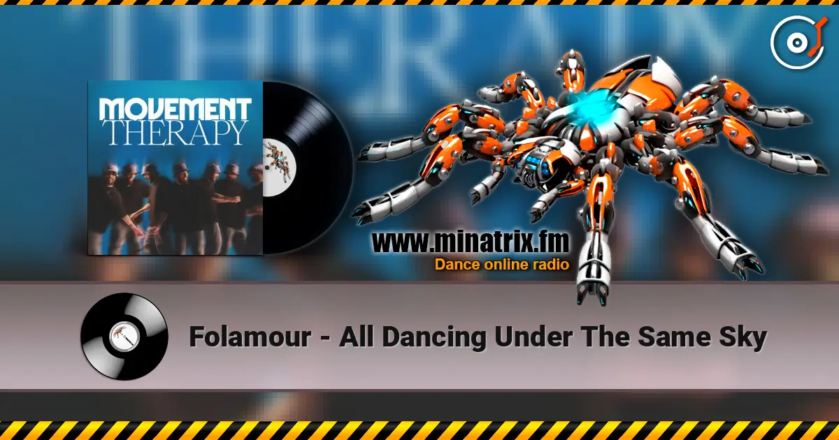 Folamour - All Dancing Under The Same Sky слушать онлайн в высоком качестве | Minatrix.FM