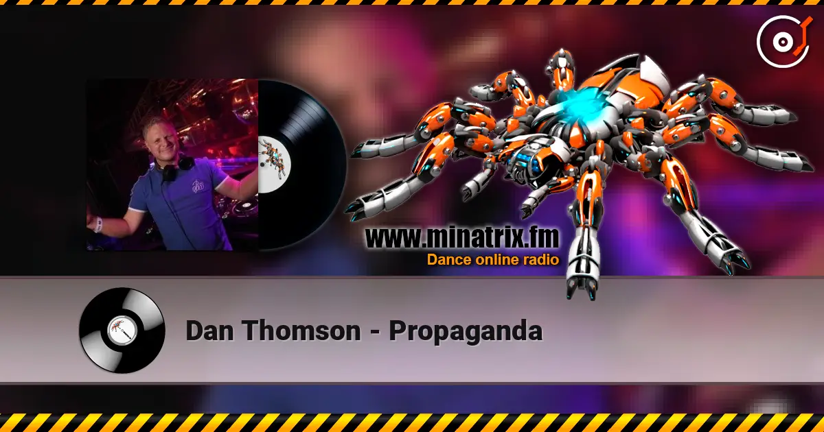 Dan Thomson - Propaganda слушать онлайн в высоком качестве | Minatrix.FM