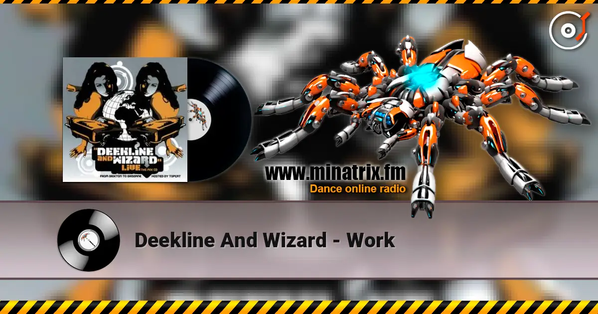 Deekline And Wizard - Work слушать онлайн в высоком качестве | Minatrix.FM