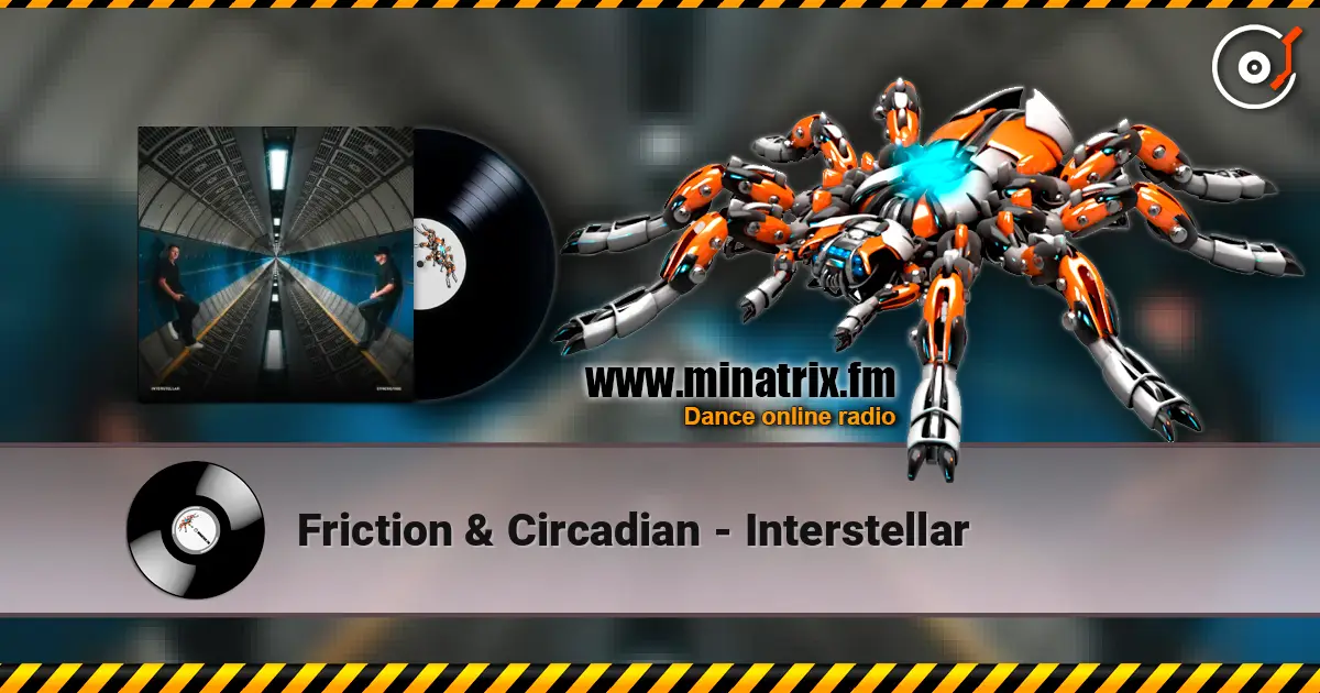 Friction & Circadian - Interstellar слушать онлайн в высоком качестве | Minatrix.FM