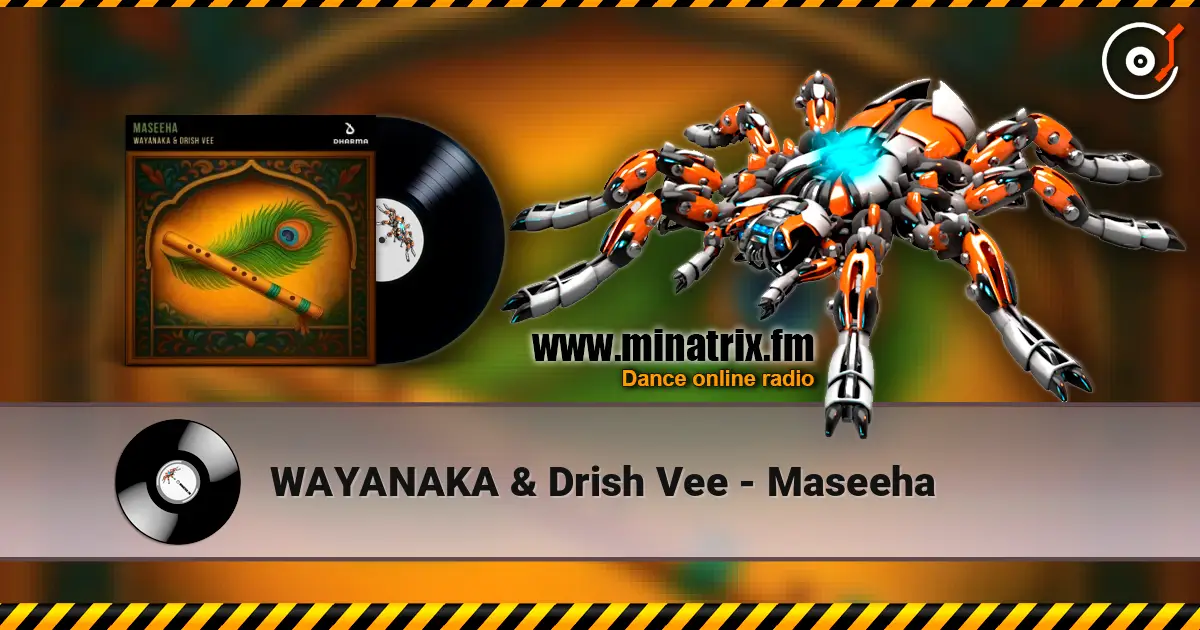 WAYANAKA & Drish Vee - Maseeha слушать онлайн в высоком качестве | Minatrix.FM