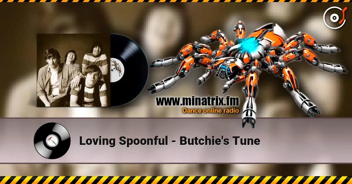 Loving Spoonful - Butchie's Tune escuchar en línea en alta calidad | Minatrix.FM