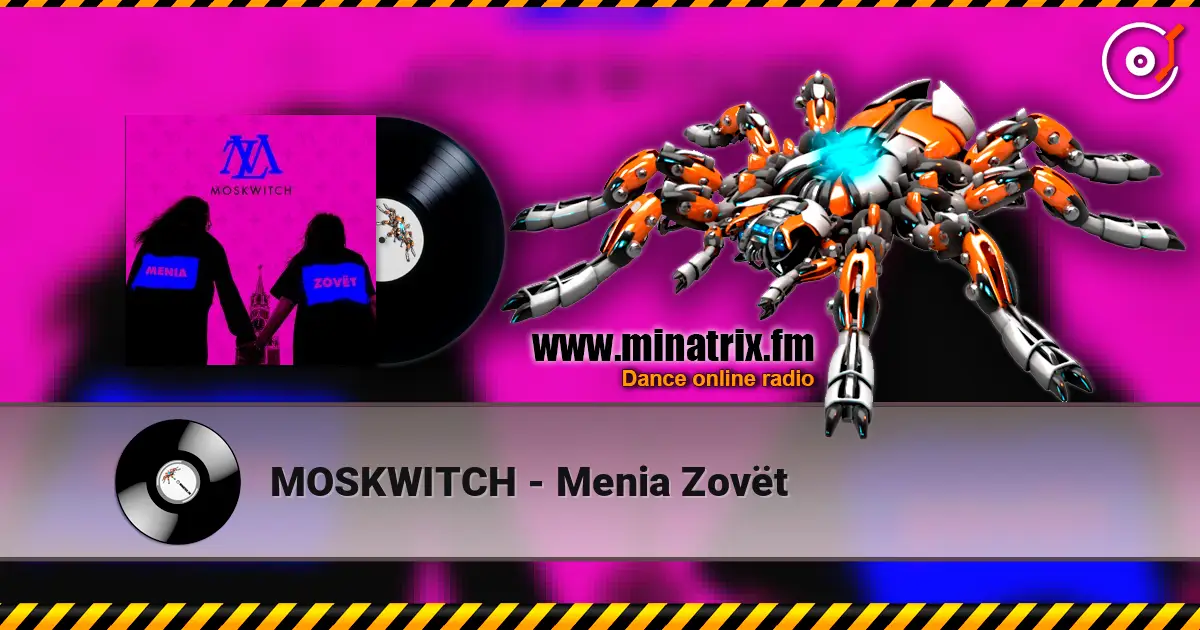 MOSKWITCH - Menia Zovёt слушать онлайн в высоком качестве | Minatrix.FM