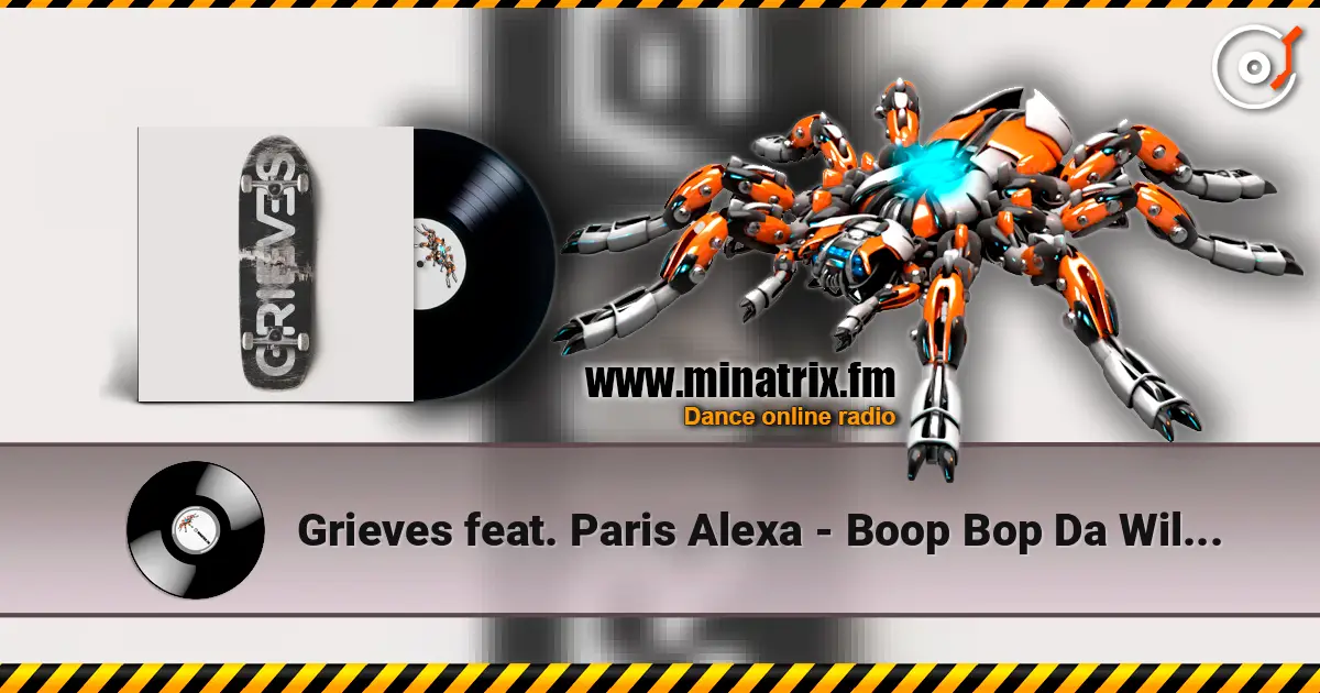 Grieves feat. Paris Alexa - Boop Bop Da Willy Willy 在线收听高音质 | Minatrix.FM