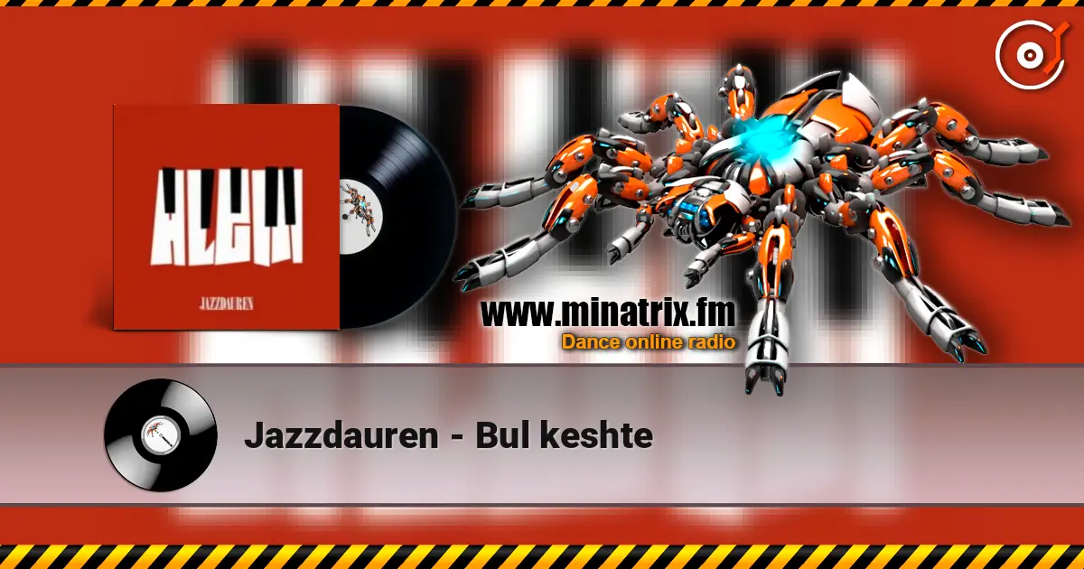 Jazzdauren - Bul keshte слушать онлайн в высоком качестве | Minatrix.FM