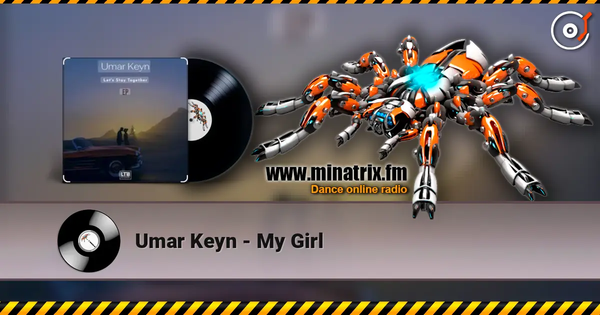 Umar Keyn - My Girl слушать онлайн в высоком качестве | Minatrix.FM