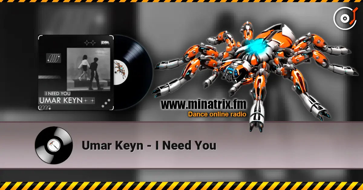 Umar Keyn - I Need You слушать онлайн в высоком качестве | Minatrix.FM