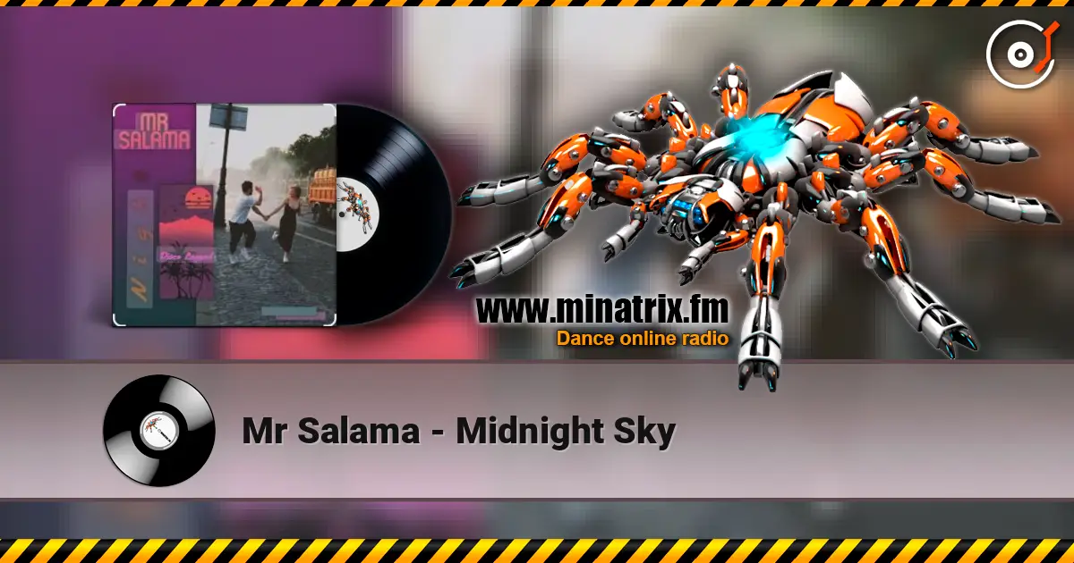 Mr Salama - Midnight Sky слушать онлайн в высоком качестве | Minatrix.FM