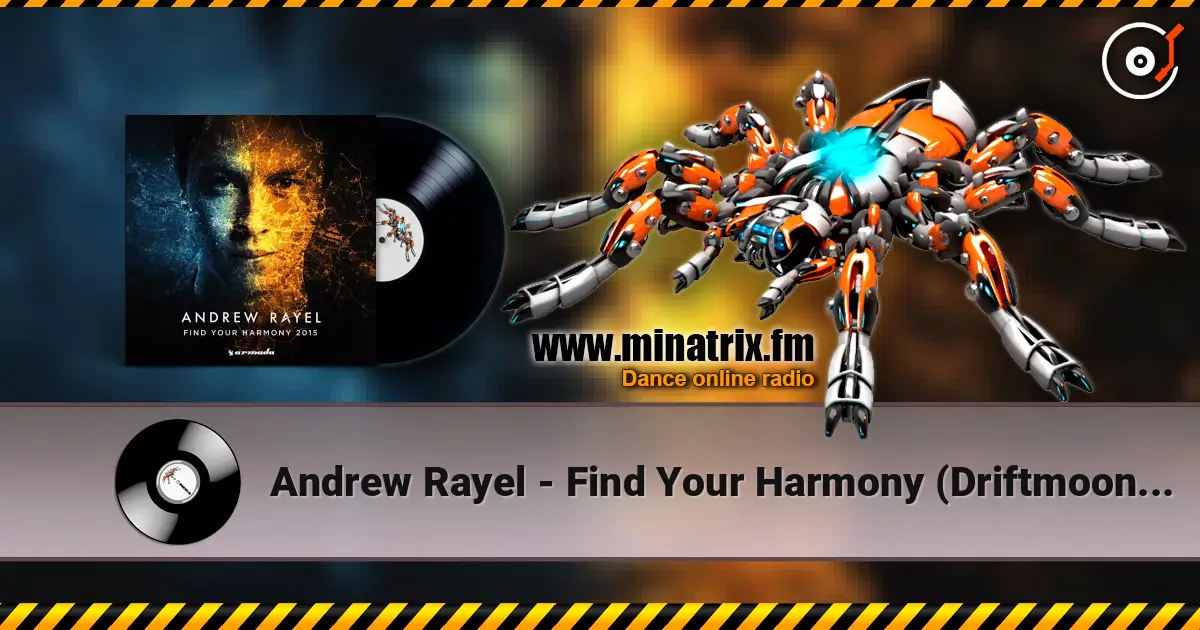 Andrew Rayel - Find Your Harmony (Driftmoon Stellar Remix) online in hoher Qualität hören | Minatrix.FM