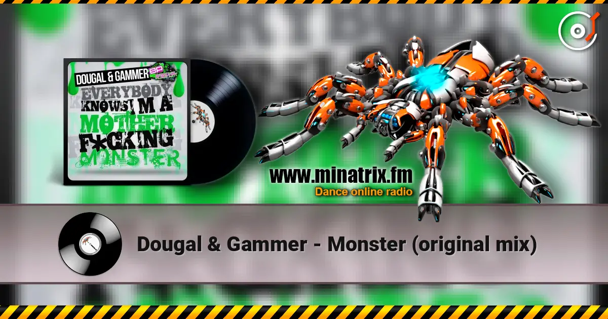 Dougal & Gammer - Monster (original mix) слушать онлайн в высоком качестве | Minatrix.FM