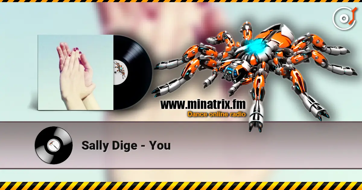 Sally Dige - You слушать онлайн в высоком качестве | Minatrix.FM