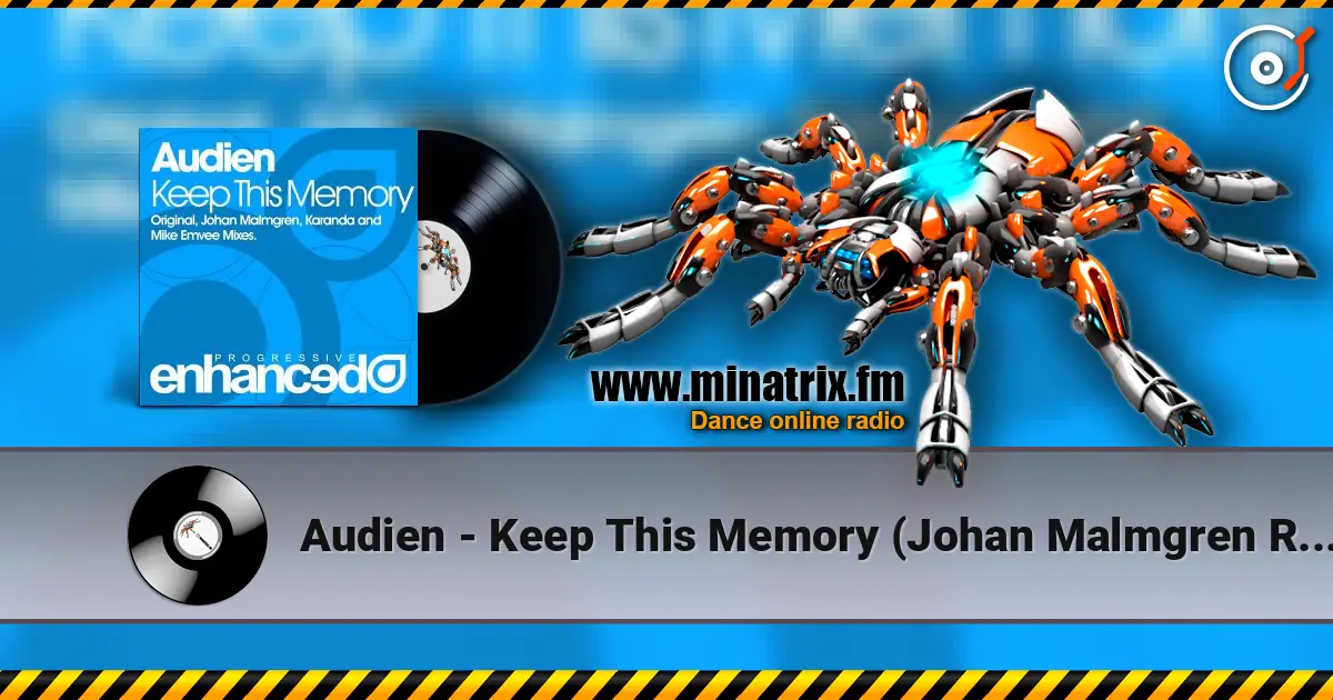 Audien - Keep This Memory (Johan Malmgren Remix) escuchar en línea en alta calidad | Minatrix.FM