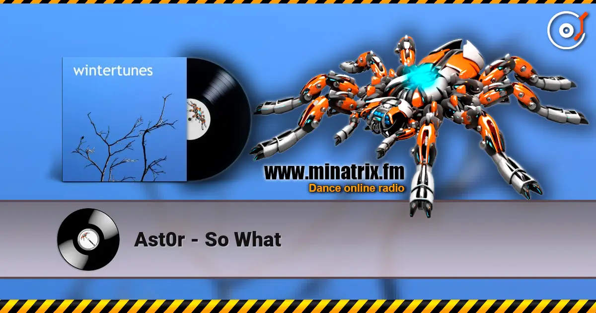 Ast0r - So What écouter en ligne en haute qualité | Minatrix.FM