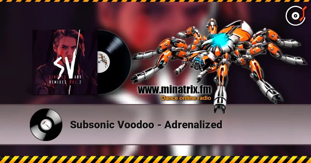 Subsonic Voodoo - Adrenalized слушать онлайн в высоком качестве | Minatrix.FM