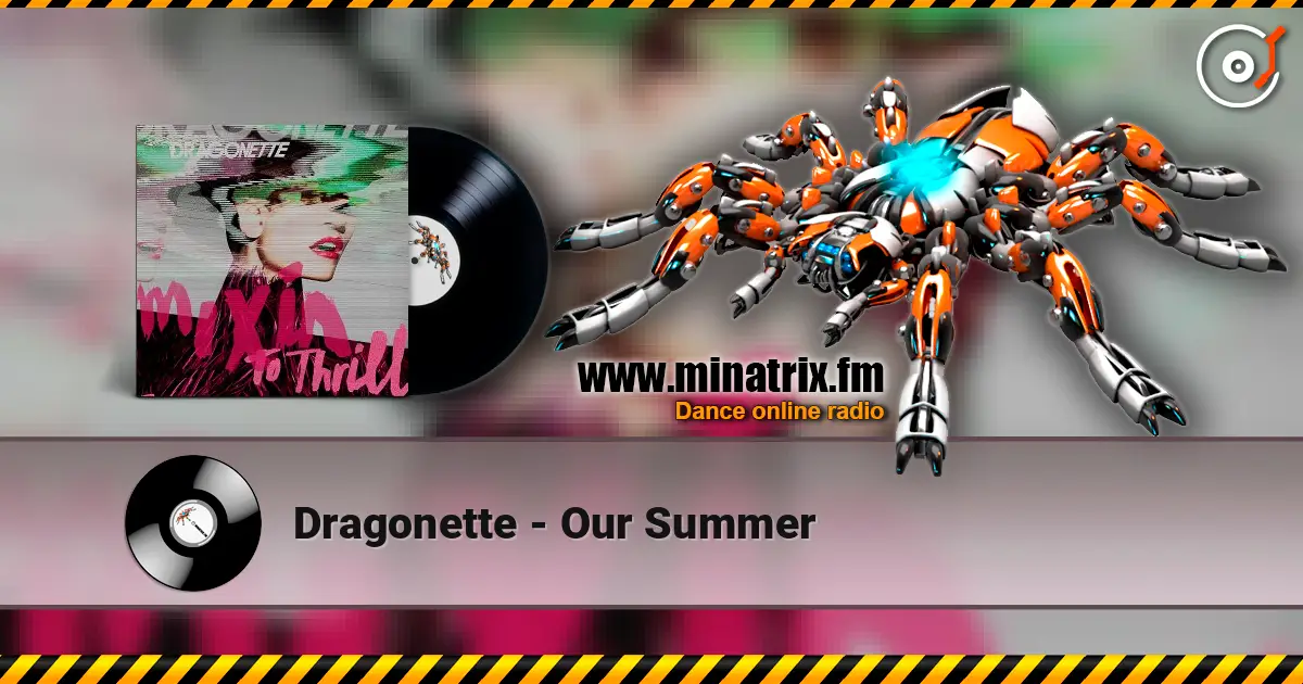 Dragonette - Our Summer слушать онлайн в высоком качестве | Minatrix.FM