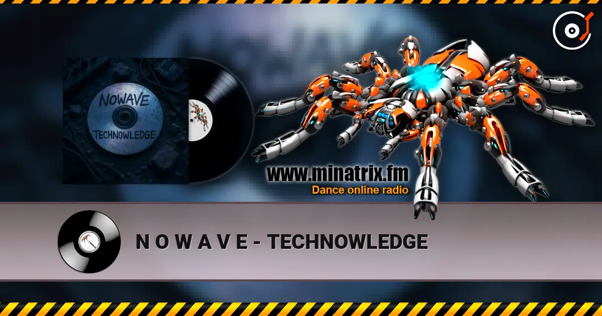 N O W A V E - TECHNOWLEDGE слушать онлайн в высоком качестве | Minatrix.FM
