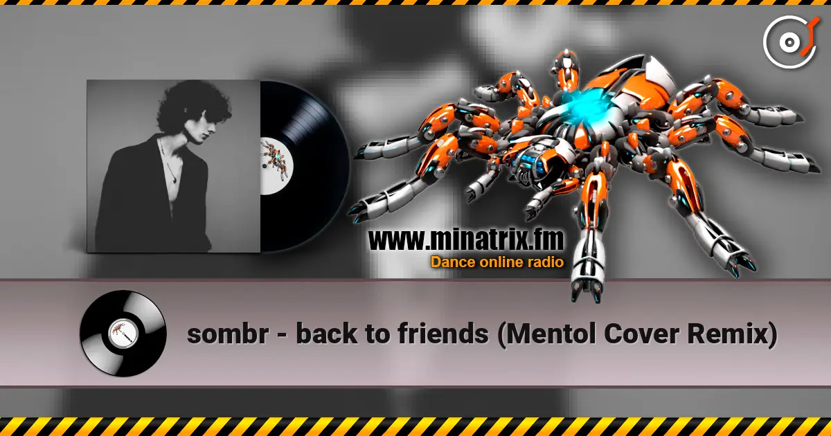 sombr - back to friends (Mentol Cover Remix) 在线收听高音质 | Minatrix.FM