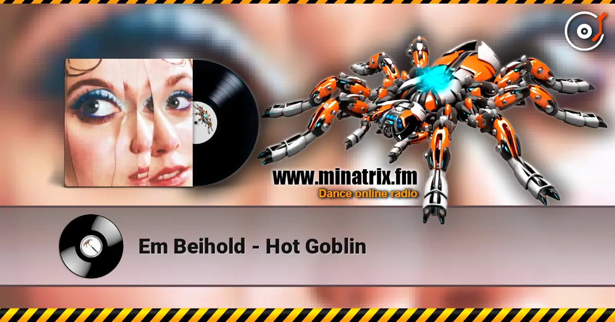 Em Beihold - Hot Goblin слушать онлайн в высоком качестве | Minatrix.FM