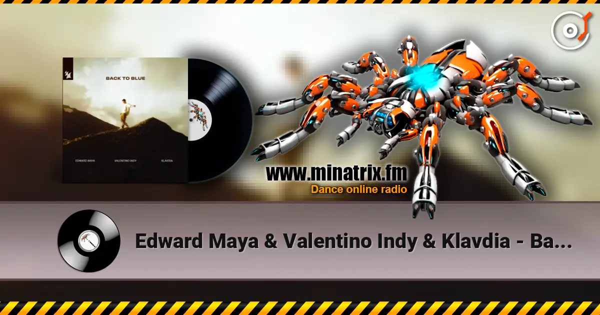Edward Maya & Valentino Indy & Klavdia - Back to Blue слушать онлайн в высоком качестве | Minatrix.FM