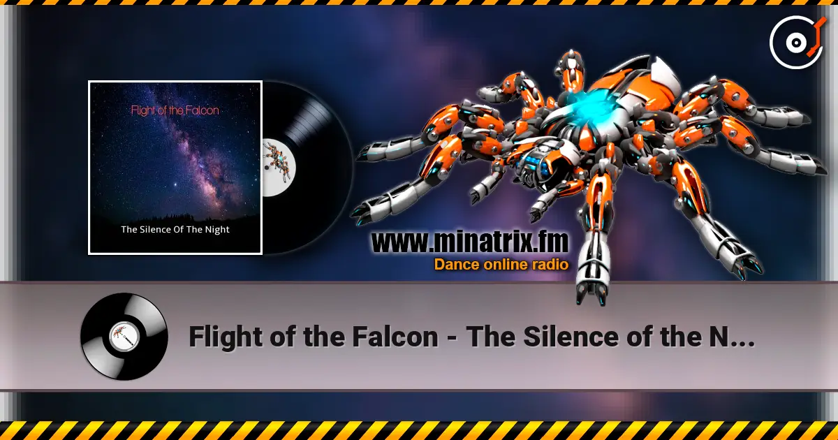 Flight of the Falcon - The Silence of the Night 在线收听高音质 | Minatrix.FM
