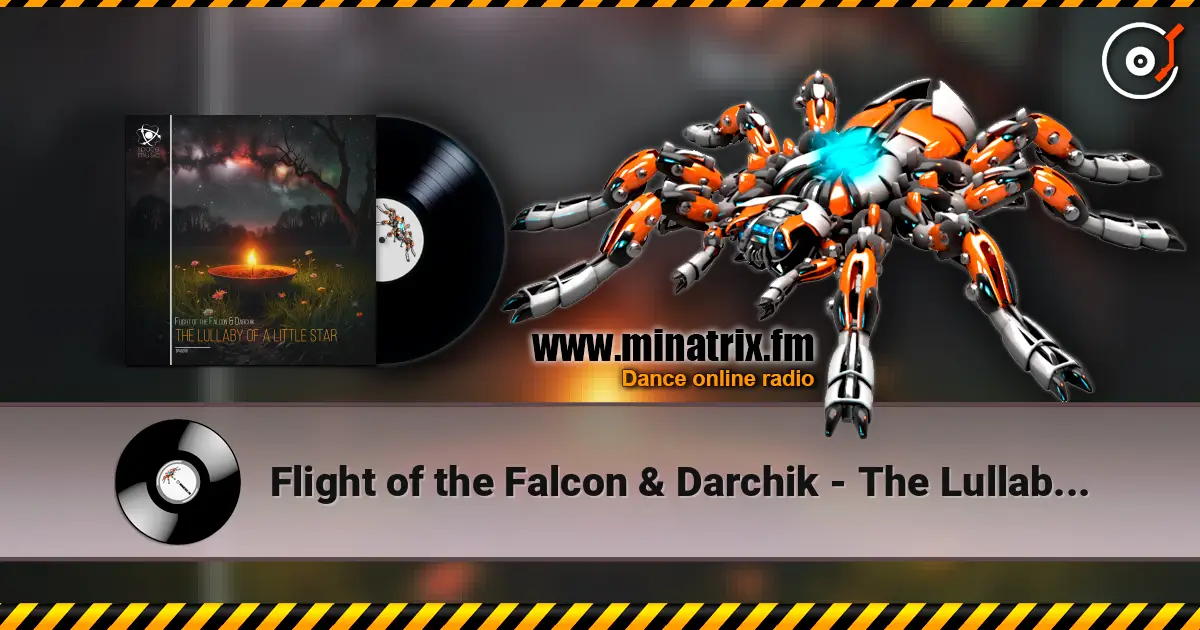 Flight of the Falcon & Darchik - The Lullaby of a Little Star écouter en ligne en haute qualité | Minatrix.FM