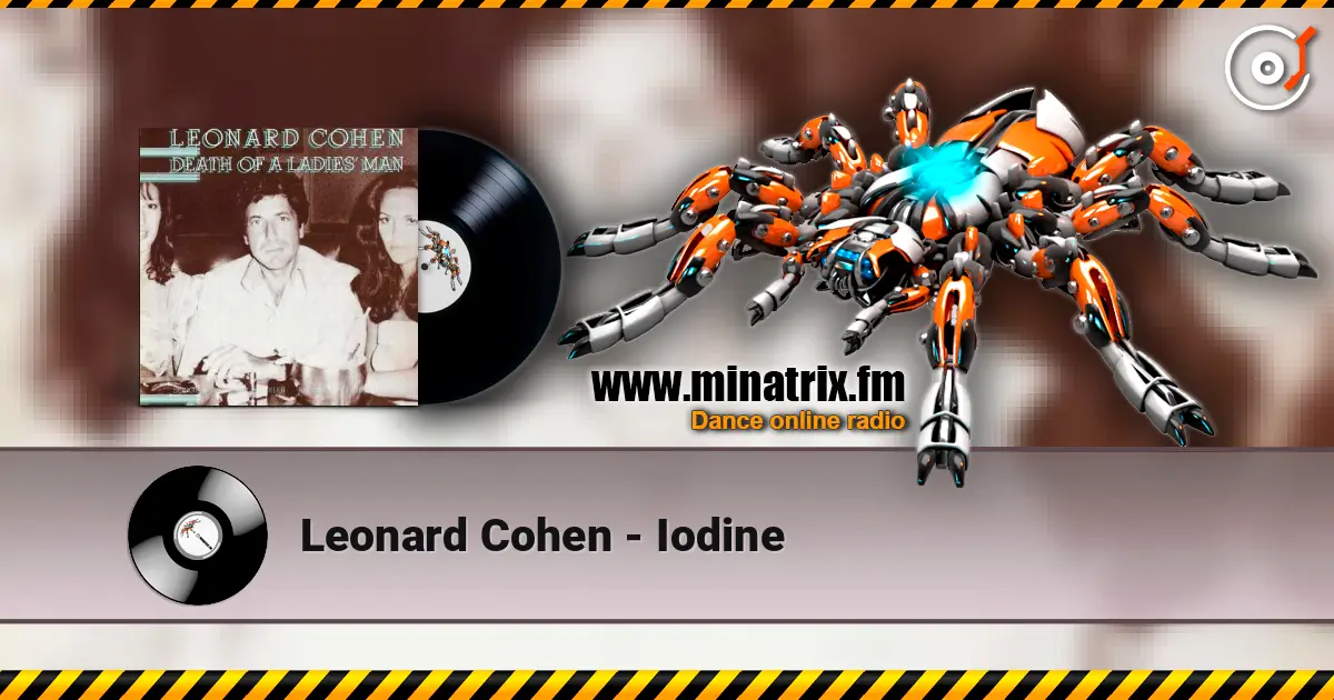 Leonard Cohen - Iodine online in hoher Qualität hören | Minatrix.FM