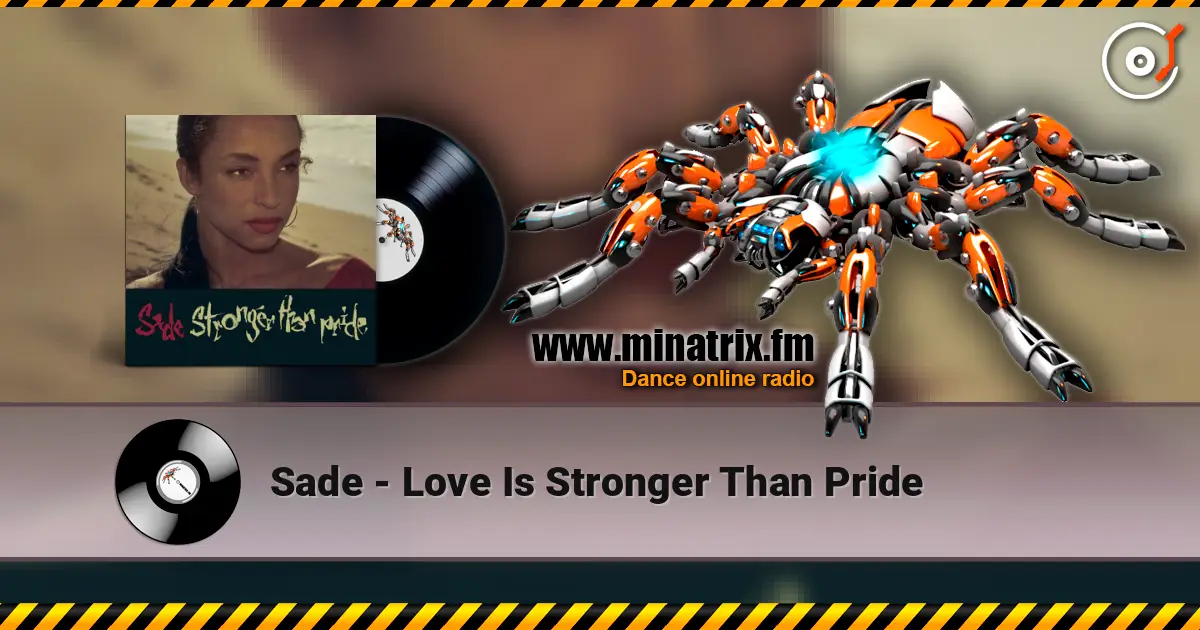 Sade - Love Is Stronger Than Pride слушать онлайн в высоком качестве | Minatrix.FM