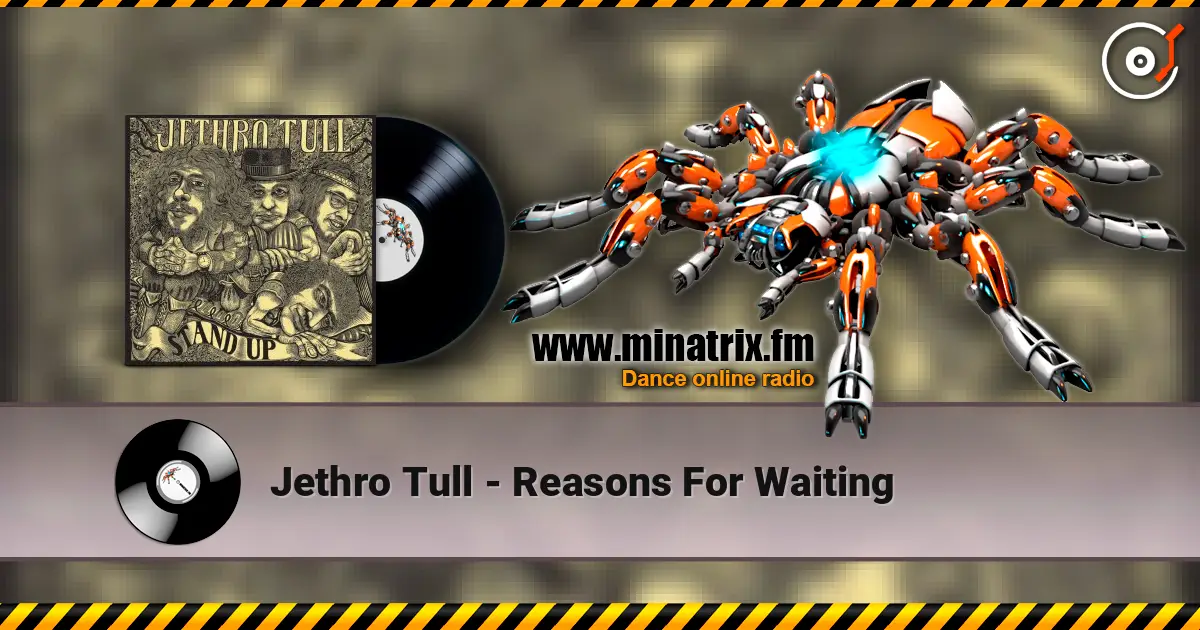Jethro Tull - Reasons For Waiting слухати онлайн у високій якості | Minatrix.FM