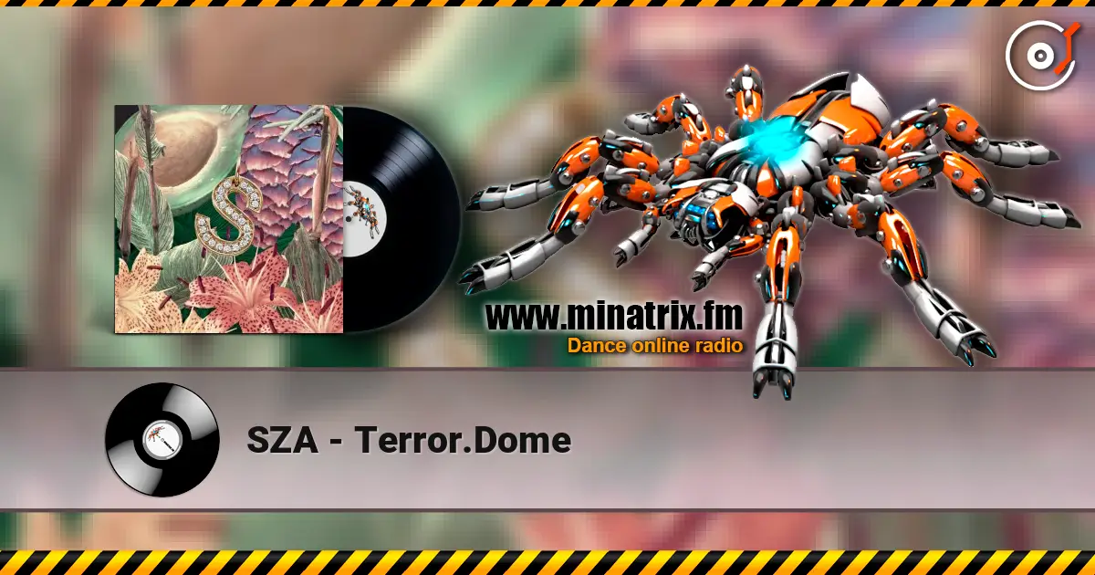 SZA - Terror.Dome escuchar en línea en alta calidad | Minatrix.FM