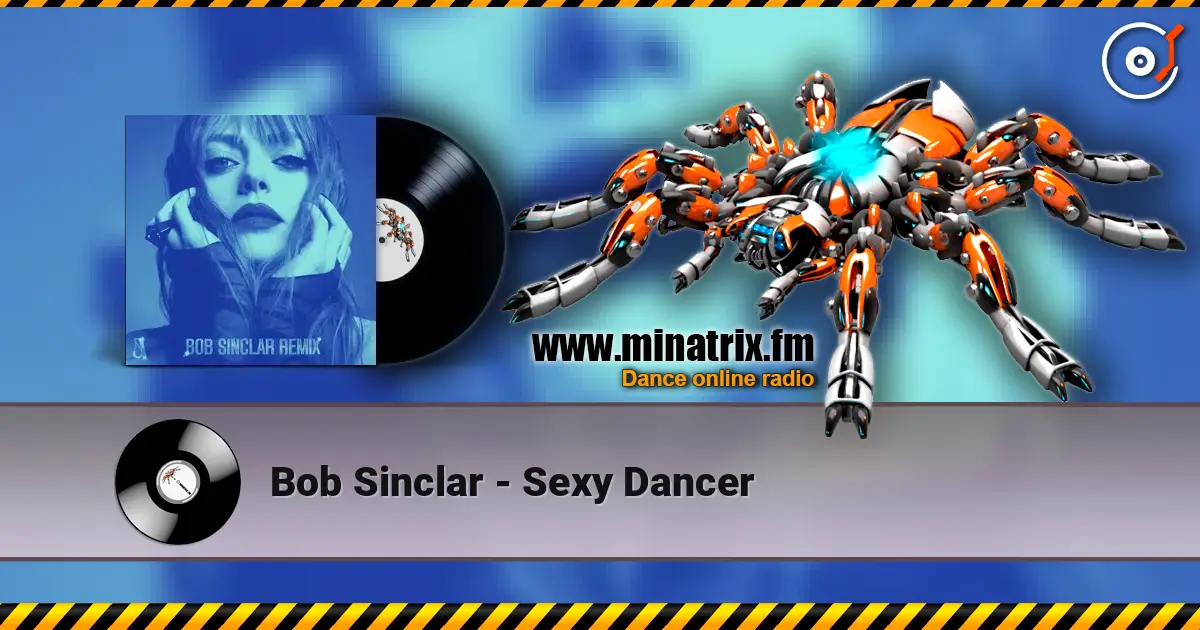 Bob Sinclar - Sexy Dancer online in hoher Qualität hören | Minatrix.FM