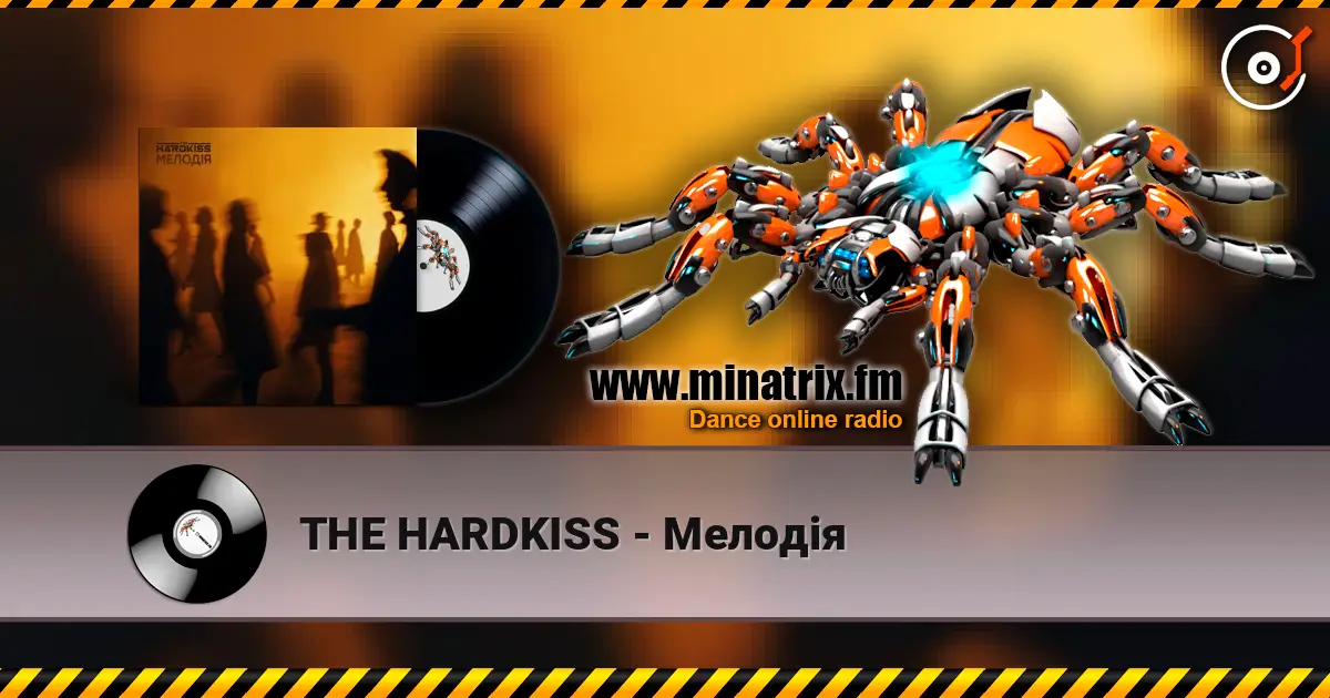THE HARDKISS - Мелодія online in hoher Qualität hören | Minatrix.FM