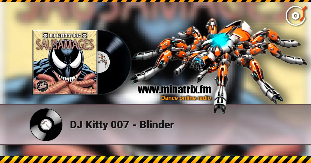 DJ Kitty 007 - Blinder слушать онлайн в высоком качестве | Minatrix.FM