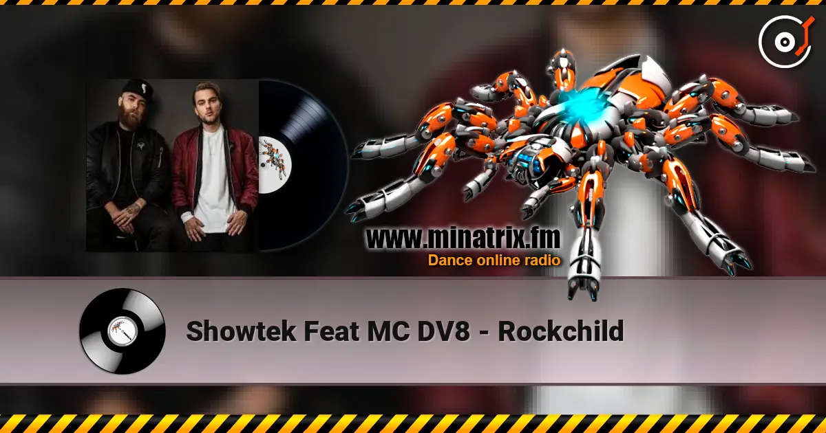 Showtek Feat MC DV8 - Rockchild слушать онлайн в высоком качестве | Minatrix.FM