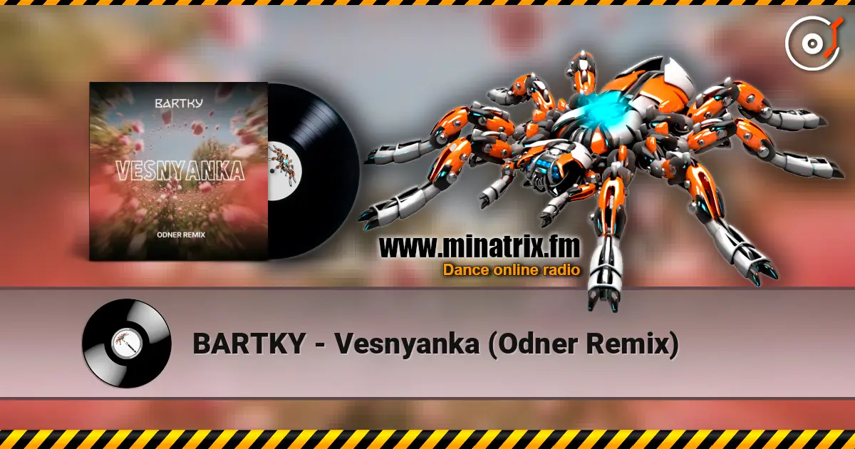 BARTKY - Vesnyanka (Odner Remix) слушать онлайн в высоком качестве | Minatrix.FM