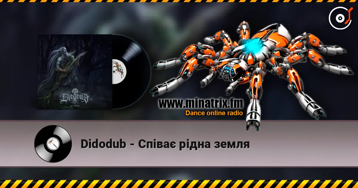 Didodub - Співає рідна земля слушать онлайн в высоком качестве | Minatrix.FM