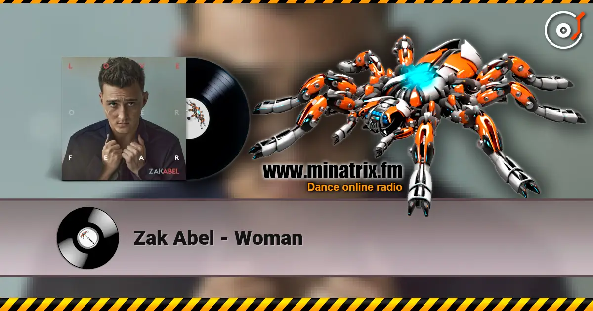 Zak Abel - Woman online in hoher Qualität hören | Minatrix.FM