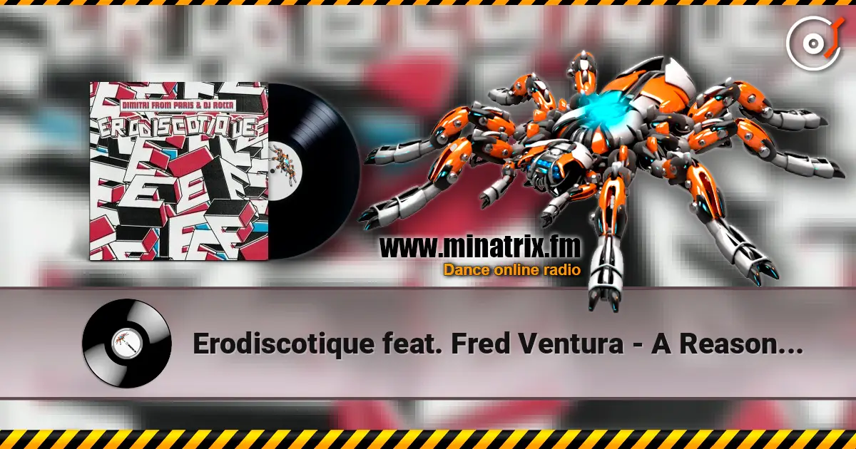Erodiscotique feat. Fred Ventura - A Reason For Living online in hoher Qualität hören | Minatrix.FM