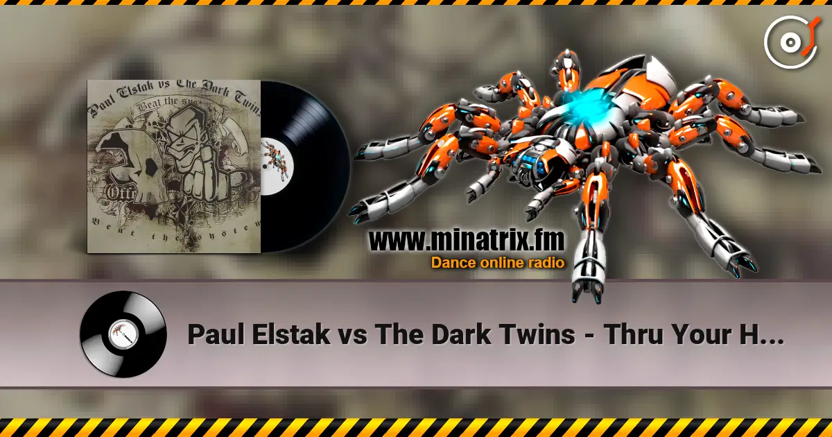 Paul Elstak vs The Dark Twins - Thru Your Head слушать онлайн в высоком качестве | Minatrix.FM
