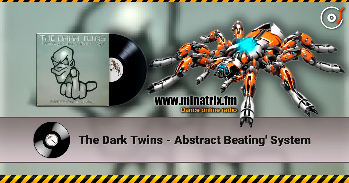 The Dark Twins - Abstract Beating' System слушать онлайн в высоком качестве | Minatrix.FM