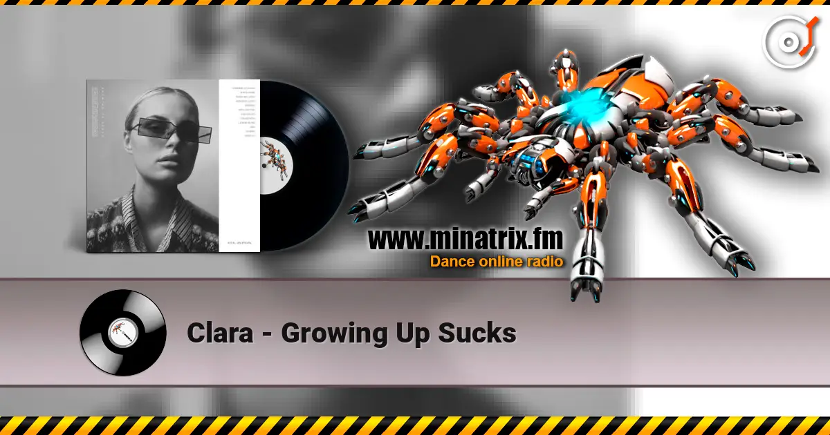Clara - Growing Up Sucks escuchar en línea en alta calidad | Minatrix.FM