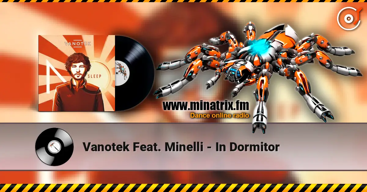 Vanotek Feat. Minelli - In Dormitor слушать онлайн в высоком качестве | Minatrix.FM