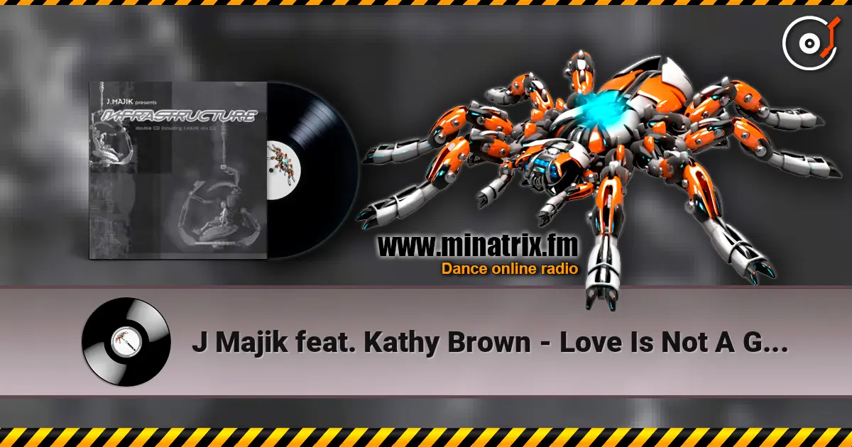 J Majik feat. Kathy Brown - Love Is Not A Game (Dillinja) слушать онлайн в высоком качестве | Minatrix.FM