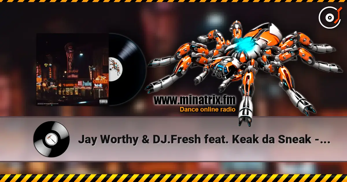 Jay Worthy & DJ.Fresh feat. Keak da Sneak - No Gimmicks слушать онлайн в высоком качестве | Minatrix.FM