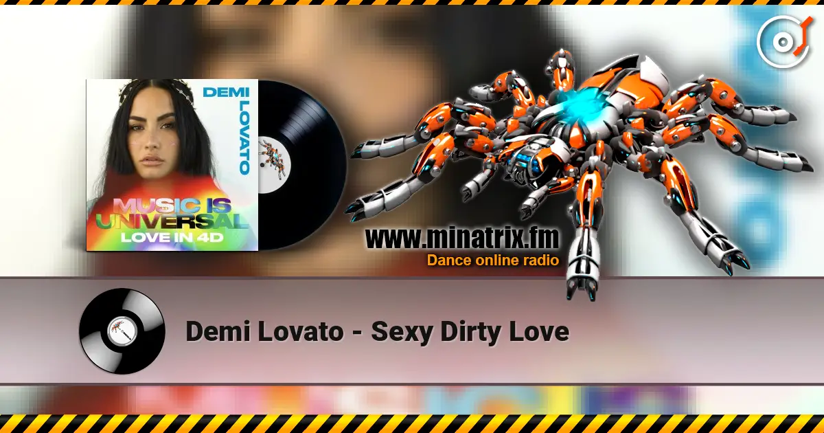 Demi Lovato - Sexy Dirty Love слушать онлайн в высоком качестве | Minatrix.FM